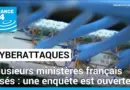 Cyberattaques contre plusieurs ministères français : une enquête est ouverte • FRANCE 24