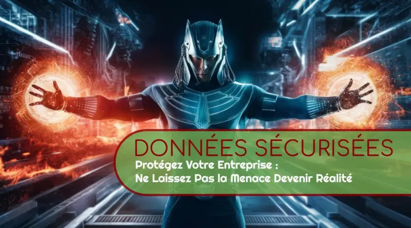 Cybersécurité 2024 : Protégez Votre Entreprise Contre les Menaces Emergentes